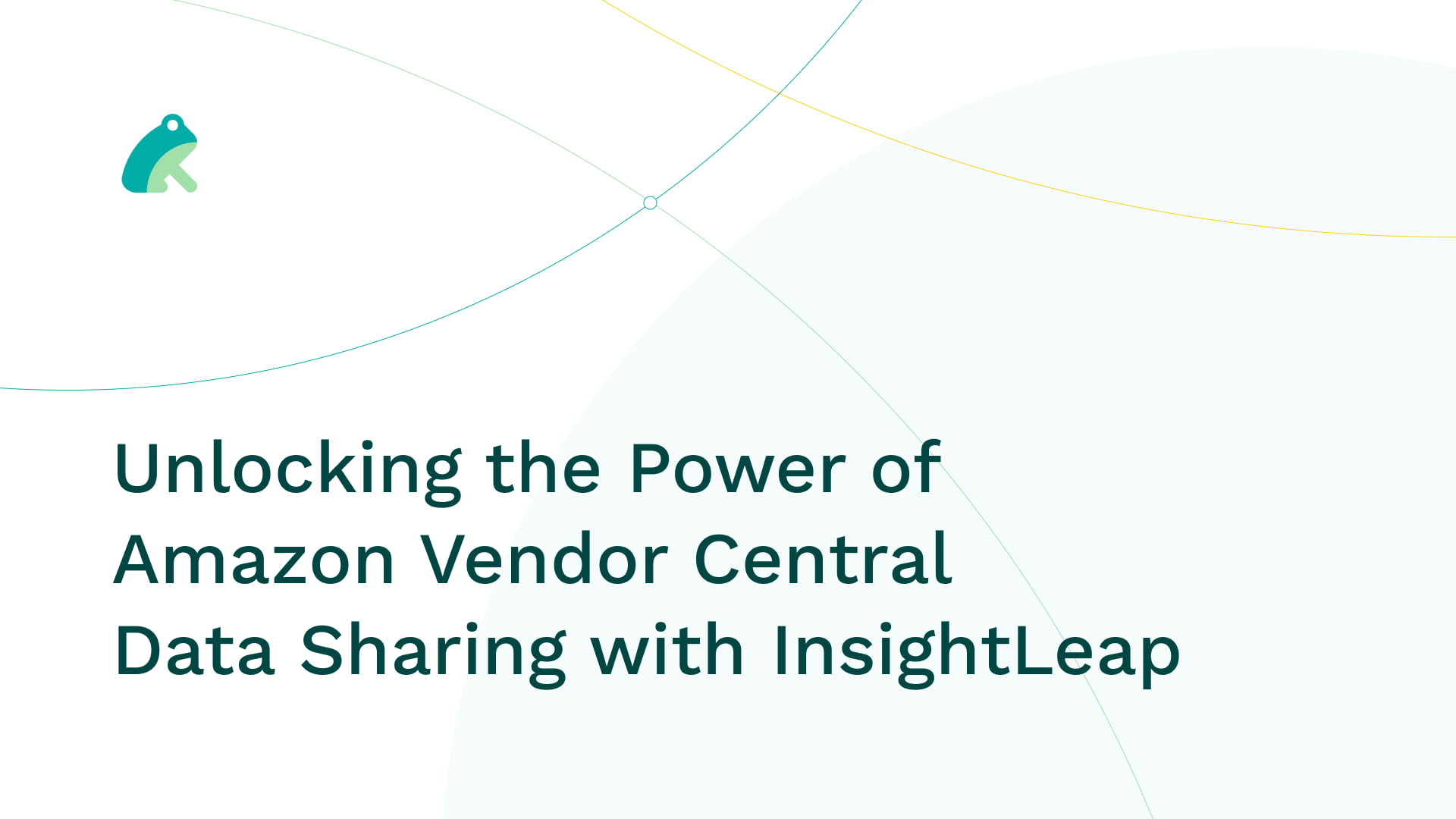 Unlocking the Power of Amazon Vendor Central Data Sharing with InsightLeap