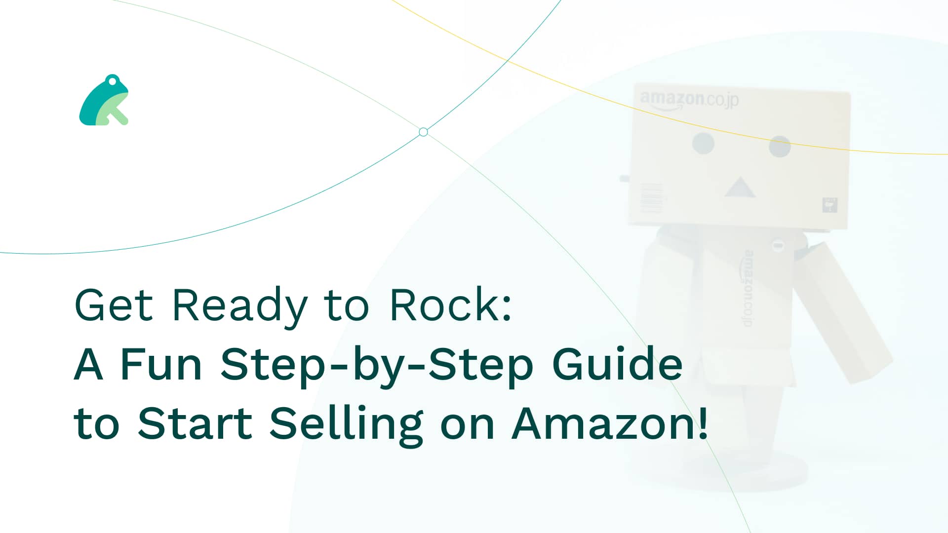 Get Ready to Rock: A Fun Step-by-Step Guide to Start Selling on Amazon!