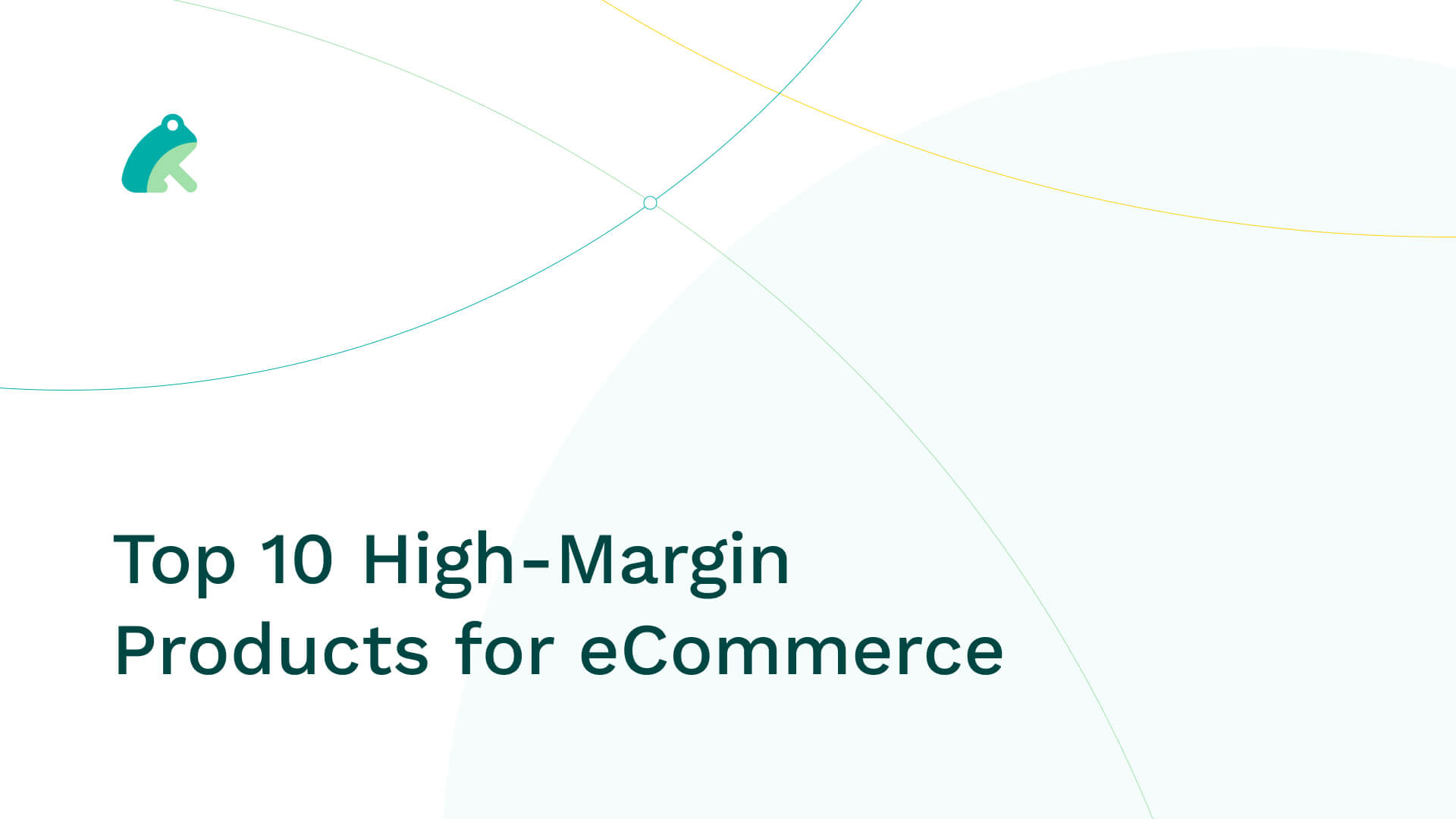 Top 10 High-Margin Products for eCommerce