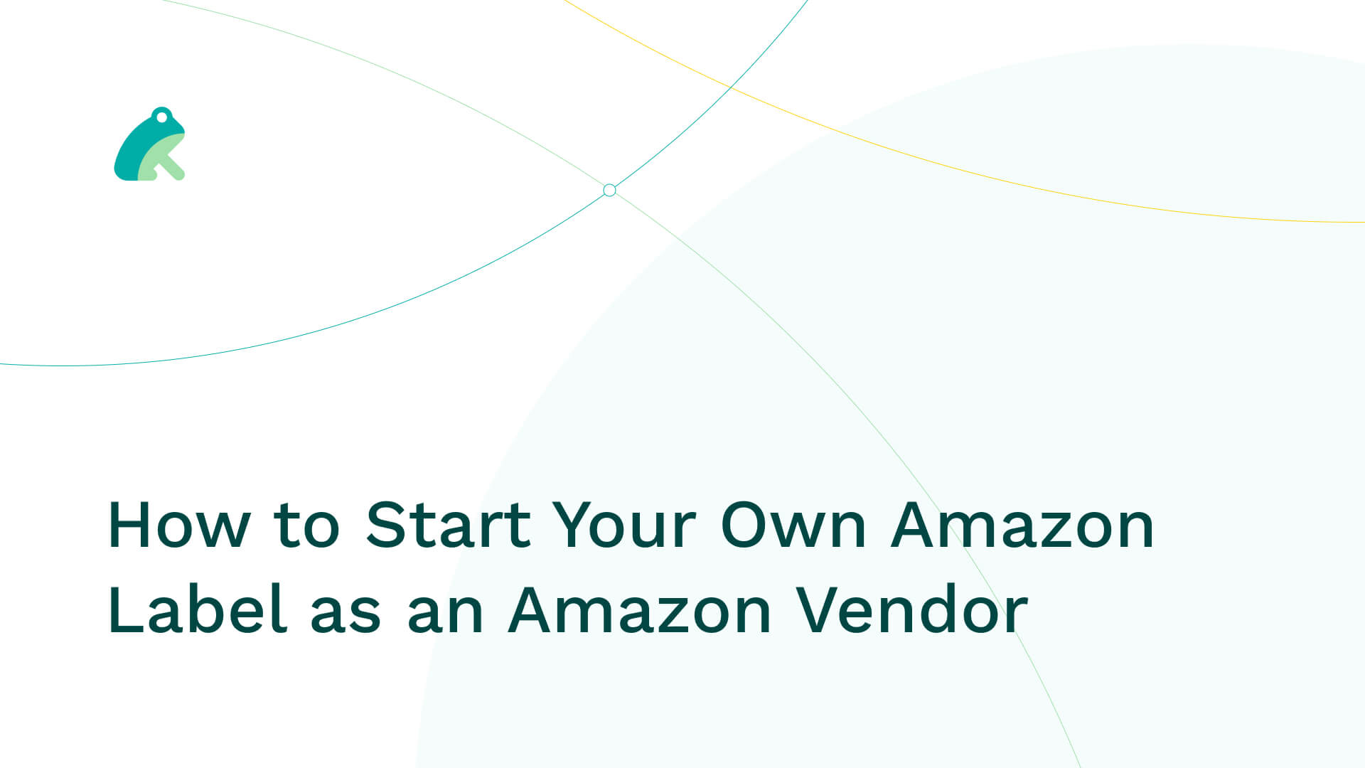 How to Start Your Own Amazon Label as an Amazon Vendor